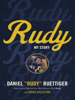 Donald T. Phillips - The Rudy in You: A Guide to Building Teamwork, Fair Play and Good Sportsmanship for Young Athletes, Parents and Coaches