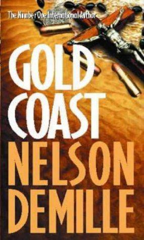 Nelson Demille Gold Coast The first book in the John Sutter series To my - photo 1