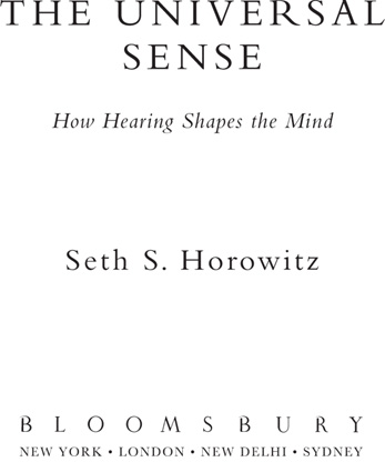 Copyright 2012 by Seth S Horowitz Electronic edition published in September - photo 1