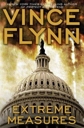 Vince Flynn Extreme Measures The ninth book in the Mitch Rapp series To - photo 1