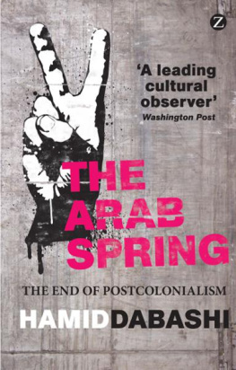 Hamid Dabashi - The Arab Spring: The End of Postcolonialism