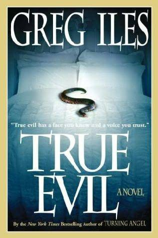 Greg Iles True Evil IN MEMORY Mike McGraw and Ryan Buttross True evil has - photo 1