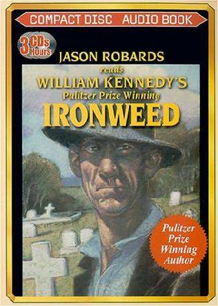 William Kennedy Ironweed The third book in the Albany Cycle series This book - photo 1