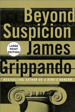 James Grippando Beyond Suspicion The second book in the Jack Swyteck series - photo 1