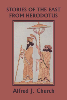 Alfred J. Church Stories of the East From Herodotus, Illustrated Edition