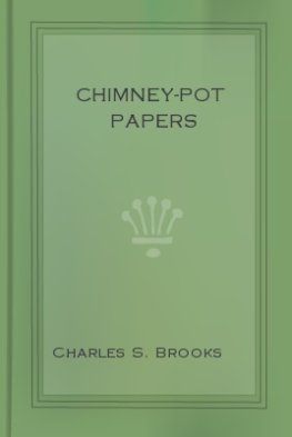 Charles Brooks Chimney-Pot Papers