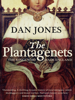 Dan Jones - Plantagenets: The Warrior Kings Who Invented England