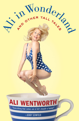 Ali Wentworth - Ali in Wonderland: And Other Tall Tales