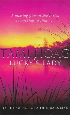 Tami Hoag Luckys Lady A book in the Doucette series Le coeur a ses raisons - photo 1