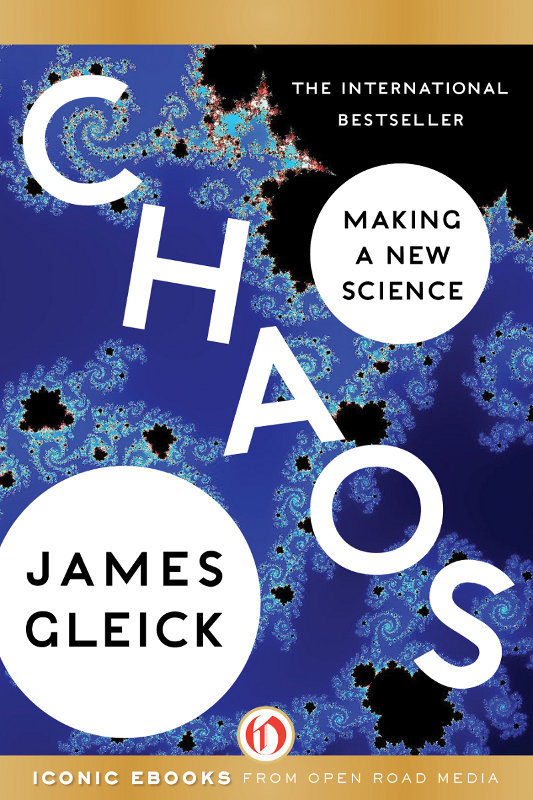 CHAOS MAKING A NEW SCIENCE JAMES GLEICK To Cynthia human was the - photo 1