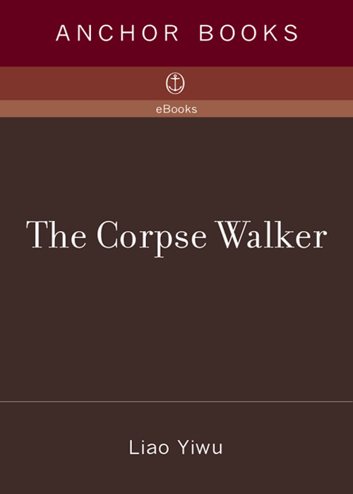 The Corpse Walker Contents Foreword To hear a new voice is one of the great - photo 1