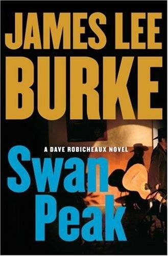 James Lee Burke Swan Peak Detective Dave Robicheaux returns in another - photo 1