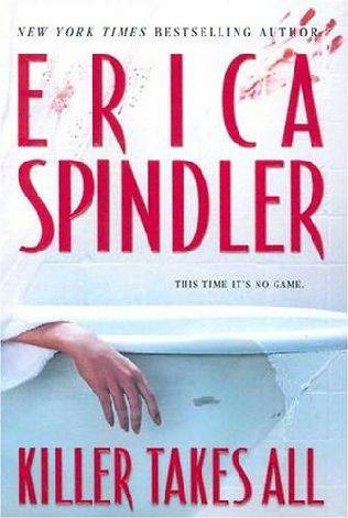 Erica Spindler Killer Takes All CHAPTER 1 Monday February 28 2005 130 - photo 1