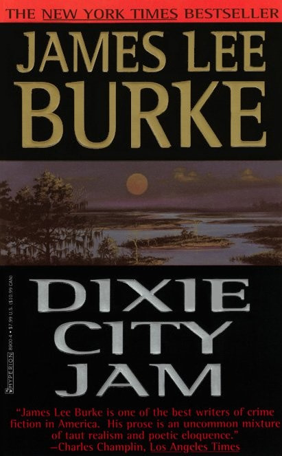 James Lee Burke Dixie City Jam The seventh book in the Robicheaux series for - photo 1