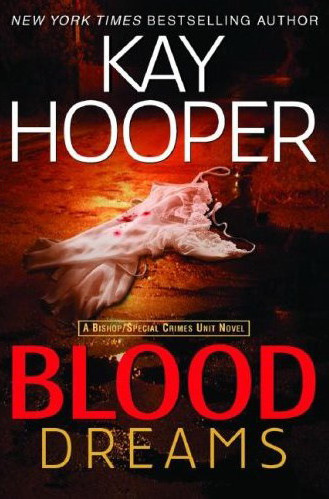 Kay Hooper Blood Dreams The first book in the Blood Trilogy series Prologue - photo 1