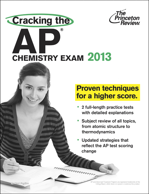 Cracking the AP Chemistry Exam 2013 Edition - image 1