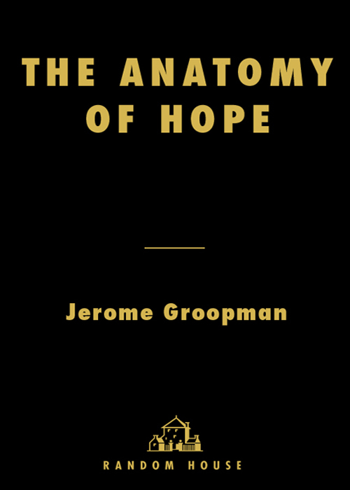 The Anatomy of Hope How people prevail in the face of illness Jerome - photo 1