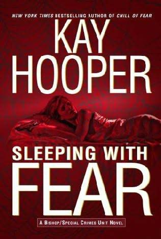 Kay Hooper Sleeping With Fear The third book in the Fear series For my sister - photo 1