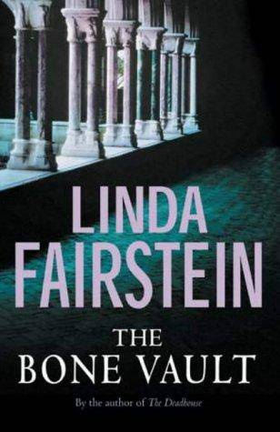 Linda Fairstein The Bone Vault The fifth book in the Alex Cooper series For - photo 1