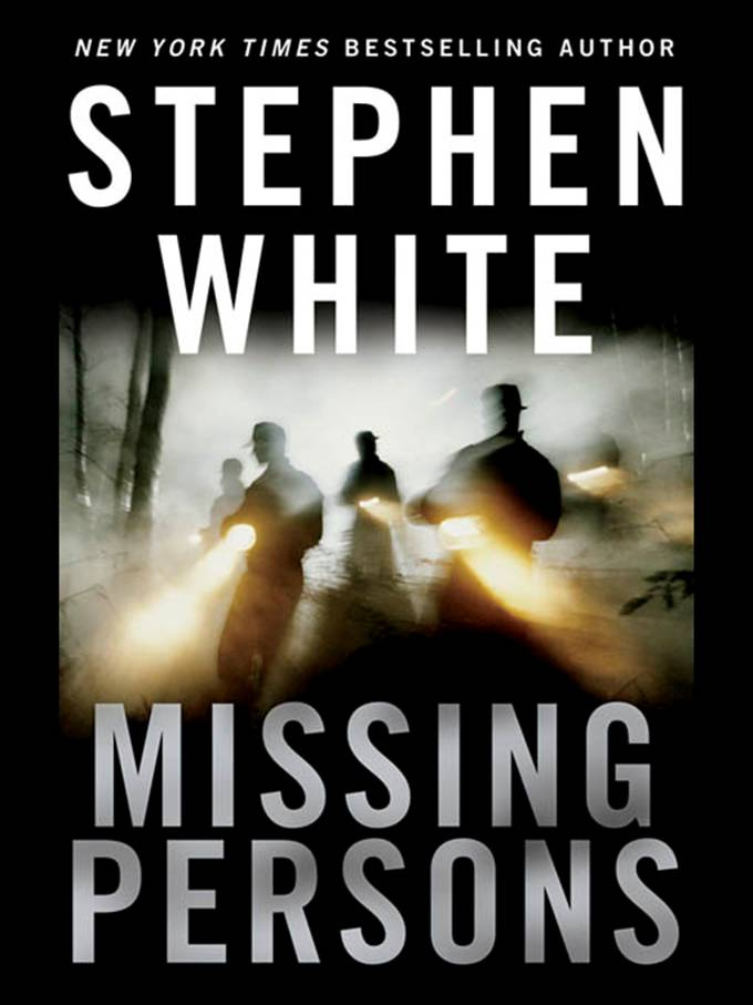 Stephen White Missing Persons Book 13 in the Dr Alan Gregory series for - photo 1