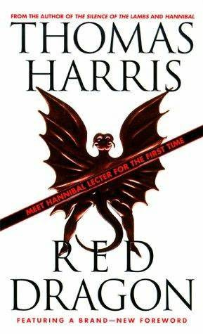 Thomas Harris Red Dragon The first book in the Hannibal Lecter series One - photo 1