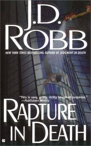 J D Robb Rapture in Death Eve Dallas and husband Roarke 4 CHAPTER ONE The - photo 1