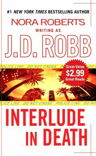 J D Robb Interlude In Death A book in the Eve Dallas and husband Roarke - photo 1