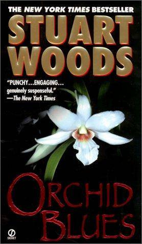 Stuart Woods Orchid Blues The second book in the Holly Barker series 1 He - photo 1