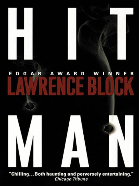 Lawrence Block Hit Man The first book in the John Keller series for EVAN - photo 1