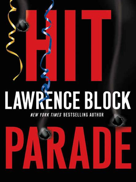 Lawrence Block Hit Parade The third book in the Keller series This is for - photo 1