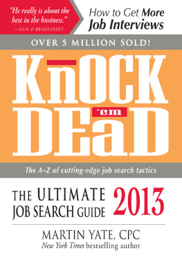 Martin Yate - Knock em Dead 2013: The Ultimate Job Search Guide