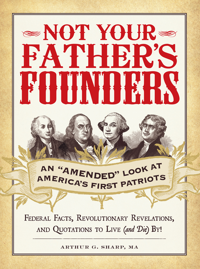 NOT YOUR FATHERS FOUNDERS AN AMENDE - photo 1