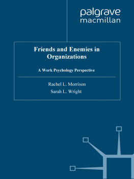 Sarah Wright Friends and Enemies in Organizations: A Work Psychology Perspective