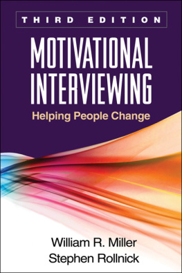 William R. Miller Motivational Interviewing, Third Edition: Helping People Change