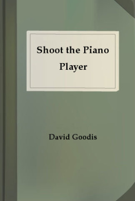 David Goodis - Shoot the Piano Player