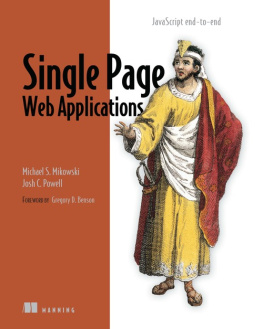 Michael Mikowski Single page web applications: JavaScript end-to-end