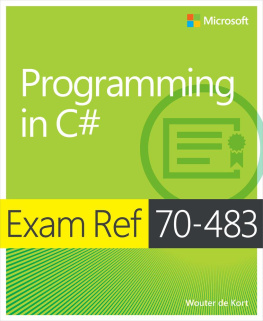 Wouter de Kort - Exam Ref 70-483: Programming in C#