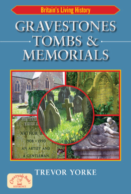 Trevor Yorke - Gravestones, Tombs and Memorials