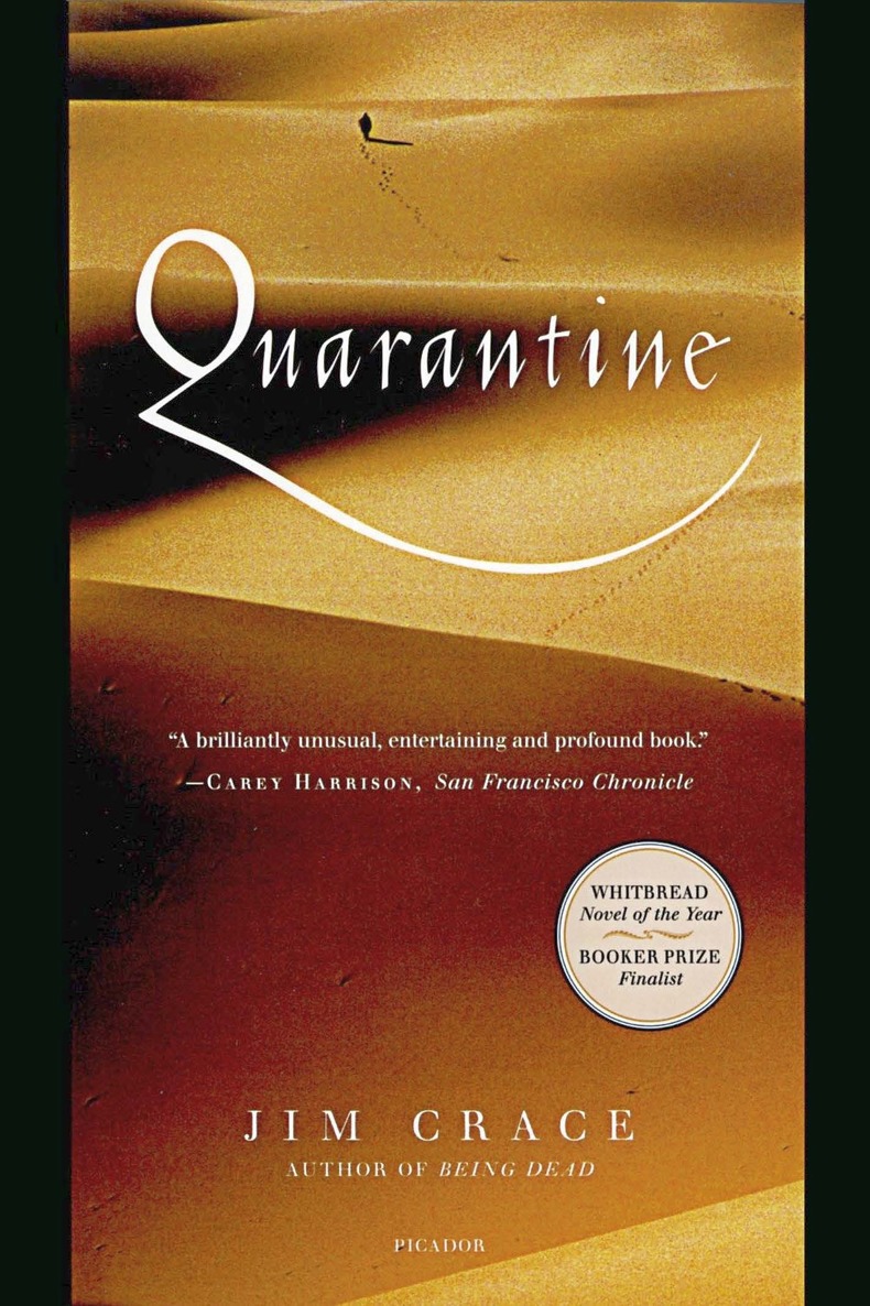 Praise for Quarantine Remarkable T he effect is almost hallucinatory - photo 1