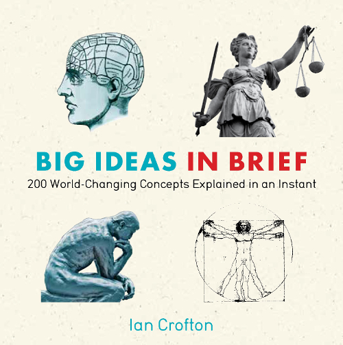 Big Ideas in Brief 200 World-Changing Concepts Explained In An Instant - image 1