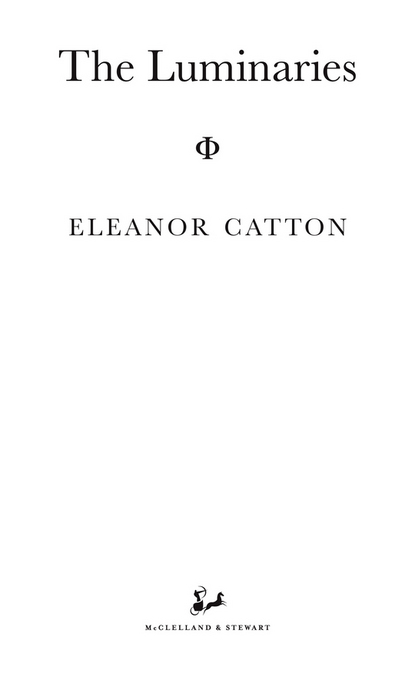 Copyright 2013 by Eleanor Catton All rights reserved The use of any part of - photo 2