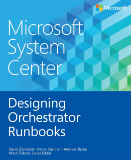 David Ziembicki - Microsoft System Center: Designing Orchestrator Runbooks