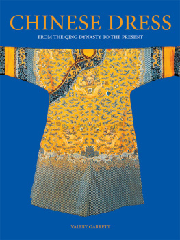 Valery Garrett Chinese Dress: From the Qing Dynasty to the Present