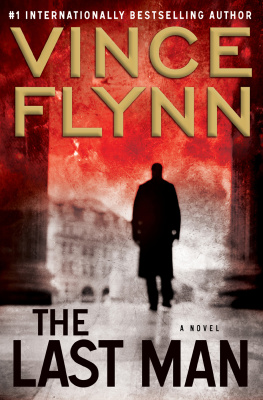 Vince Flynn The Last Man: A Novel