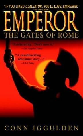 Conn Iggulden The Gates Of Rome The first book in the Emperor series To my - photo 1
