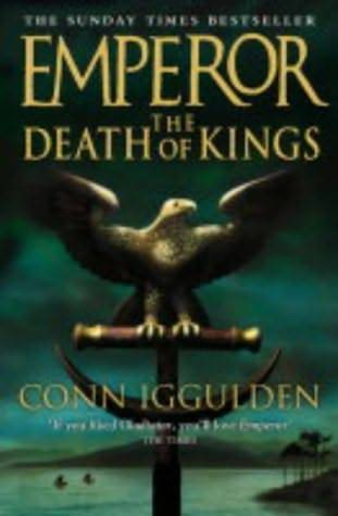 Conn Iggulden The Death Of Kings Volume 2 in the Emperor Series To my father - photo 1