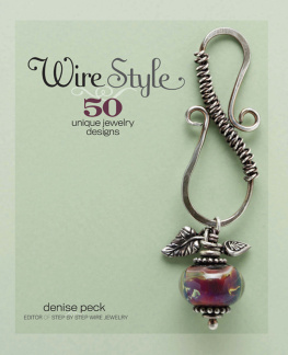 Denise Peck - Wire Style