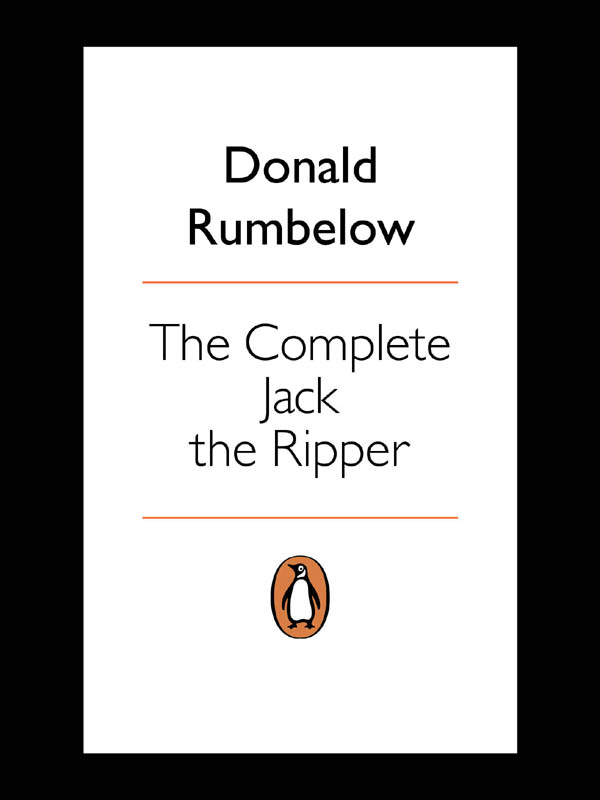 PENGUIN BOOKS The Complete Jack the Ripper Donald Rumbelow lectures on crime - photo 1