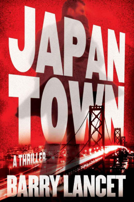 Barry Lancet - Japantown: A Thriller