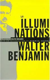 Walter Benjamin - Illuminations: Essays and Reflections